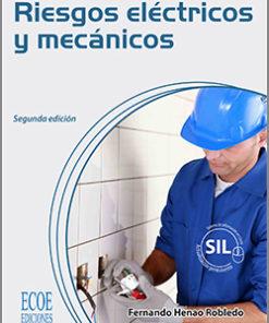 Riesgos eléctricos y mecánicos - 2da Edición