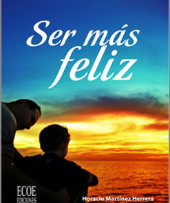 Ser más feliz - 1ra Edición