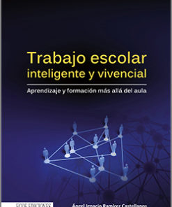 Trabajo escolar inteligente y vivencial -1ra Edición