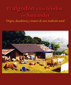 El algodón y los tejidos en Santander final