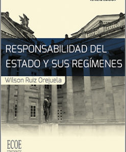 Responsabilidad del Estado y sus regímenes