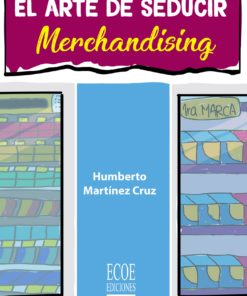 El arte de seducir. Merchandising