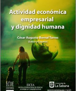 Actividad económica empresarial y dignidad humana