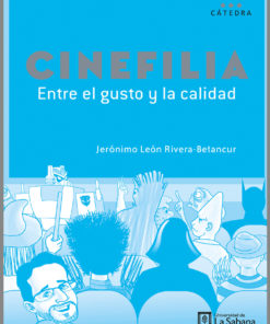 Cinefilia entre el gusto y la calidad