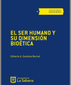 El ser humano y su dimensión bioética