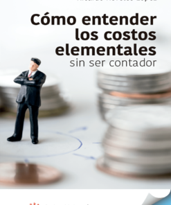 Cómo entender los costos elementales sin ser contador